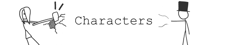 Hoo boy, get ready for some characters.