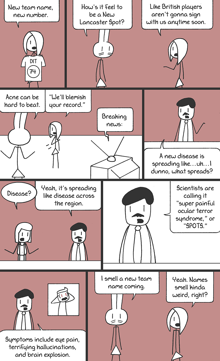 I don't like the way the last panel looks, but done is better than perfect. Nobody would ever argue that, last-panel-look aside, this comic is anything less than perfect. Bill Watterson has shown interest in me because of this particular strip. ''Let me learn from you, Chris,'' he says. ''I now realize I have more to accomplish.''